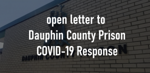 Read more about the article Open Letter: Dauphin County Prison COVID-19 Response